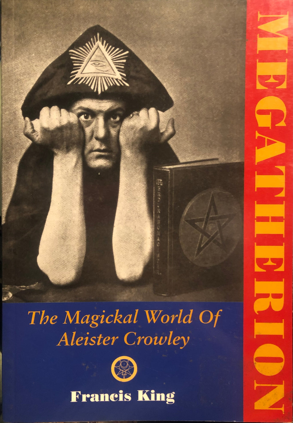 Megatherion: The Magical world of Aleister Crowley