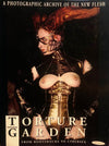 Torture Garden: From Bodyshocks to Cybersex (RARE - Out of Print)