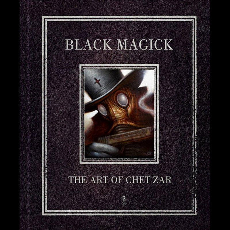 BLACK MAGICK: The Art of Chet Zar