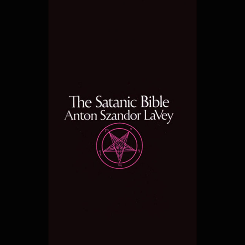 Anton LaVey - The Satanic Bible